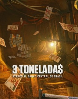 3 tonelada$: Atraco al Banco Central de Brasil temporada 1 capitulo 1