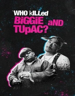 ¿Quien mato a  Biggie  y a Tupac ? Temporada 1