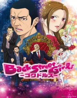 Back Street Girls: Gokudolls Temporada 1