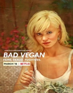 Bad Vegan: Fama. Fraudes. Fugitivos temporada 1 capitulo 4