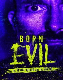 Born Evil: The Serial Killer and the Savior temporada 1 capitulo 7