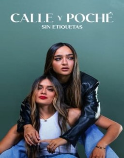 Calle y Poche: Sin etiquetas Temporada 1