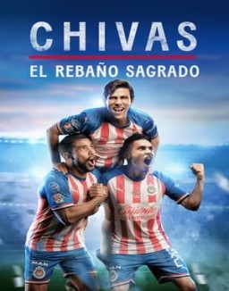 CHIVAS: El Rebaño Sagrado temporada 1 capitulo 1