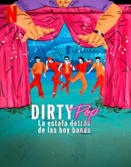 Dirty Pop: La estafa detrás de las boy bands