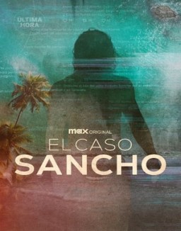 El caso Sancho temporada 1 capitulo 1