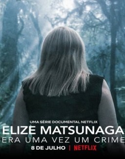 Elize Matsunaga: Érase una vez un crimen temporada 1 capitulo 1