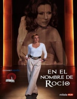 En el nombre de Rocío temporada 1 capitulo 1