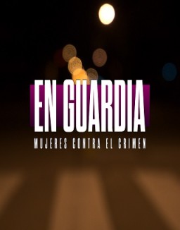 En guardia: mujeres contra el crimen temporada 1 capitulo 4