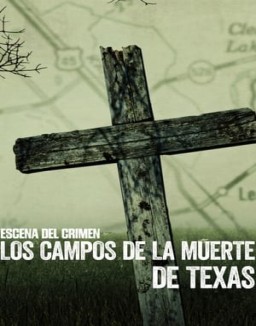 Escena del crimen: Los campos de la muerte de Texas temporada 1 capitulo 1