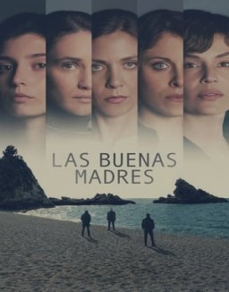 Las buenas madres temporada 1 capitulo 1