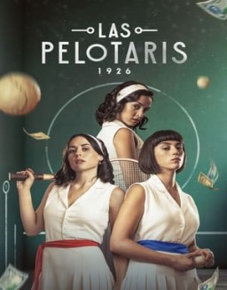 Las Pelotaris 1926 temporada 1 capitulo 5