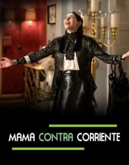 Mamá contra corriente temporada 1 capitulo 9