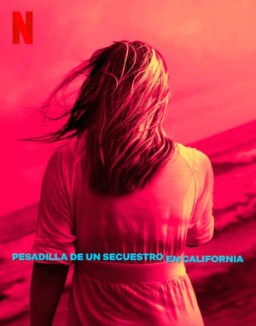 Pesadilla de un secuestro en California Temporada 1