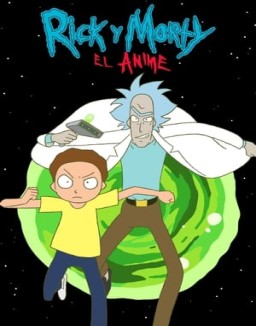 Rick y Morty: El anime temporada 1 capitulo 1