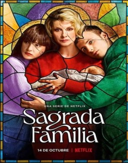 Sagrada familia temporada 1 capitulo 1