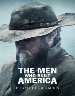 The Men Who Built America: Frontiersmen temporada 1 capitulo 2