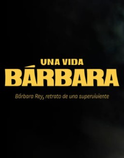 Una vida Bárbara temporada 1 capitulo 1