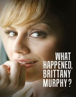 What Happened, Brittany Murphy? temporada 1 capitulo 1